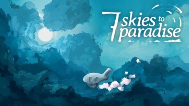 Seven Skies to Paradise-TENOKE Free Download