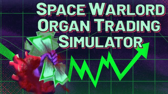 Space Warlord Organ Trading Simulator Omega-DINOByTES Free Download