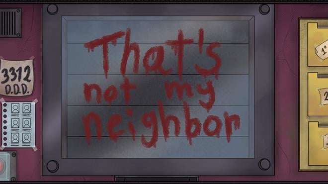 That’s Not My Neighbour Free Download
