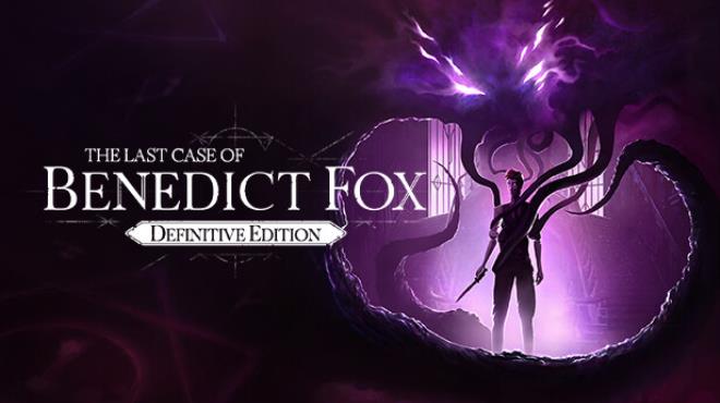 The Last Case of Benedict Fox Definitive Edition-RUNE Free Download