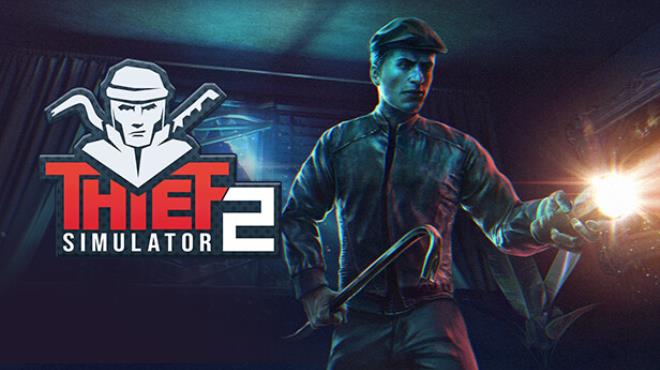 Thief Simulator 2 v1 21-TENOKE Free Download