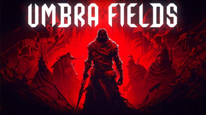 Umbra Fields-TENOKE Free Download