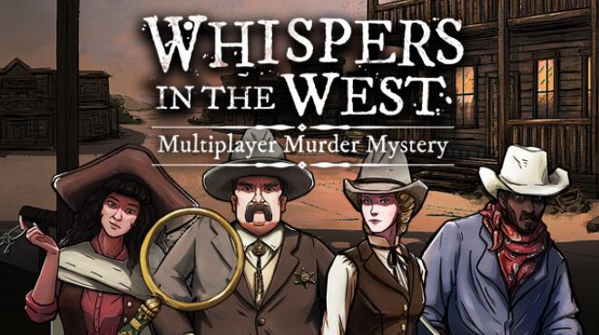 Whispers in the West – Co-op Murder Mystery Free Download