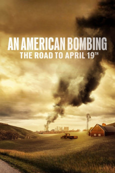 An American Bombing: The Road to April 19th Free Download