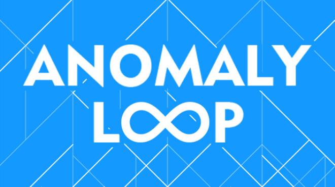 Anomaly Loop-TENOKE Free Download