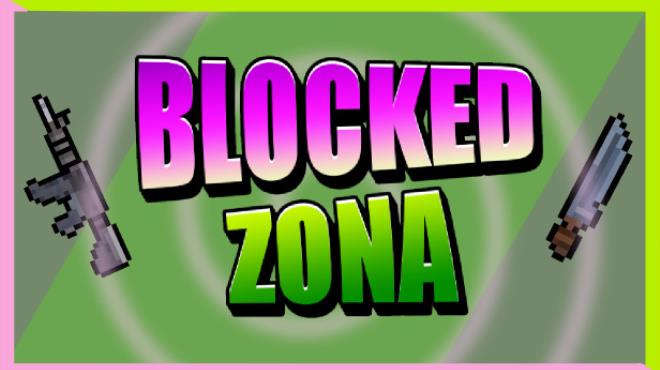 BLOCKED ZONA Free Download