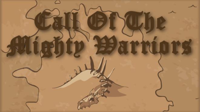 Call Of The Mighty Warriors Free Download