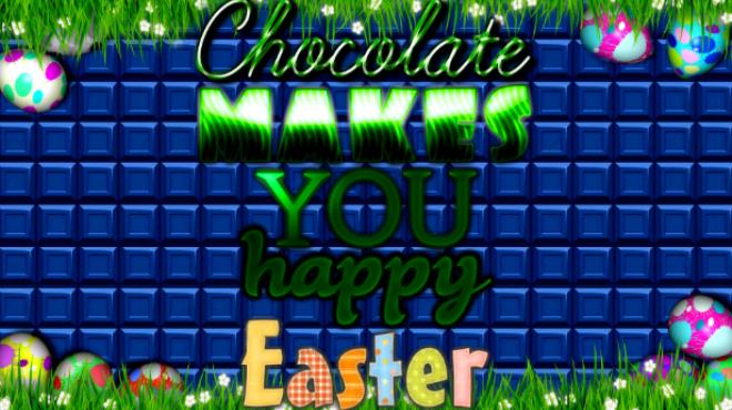 Chocolate makes you happy: Easter Free Download