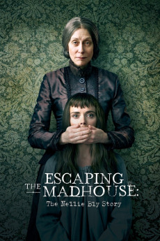 Escaping the Madhouse: The Nellie Bly Story Free Download