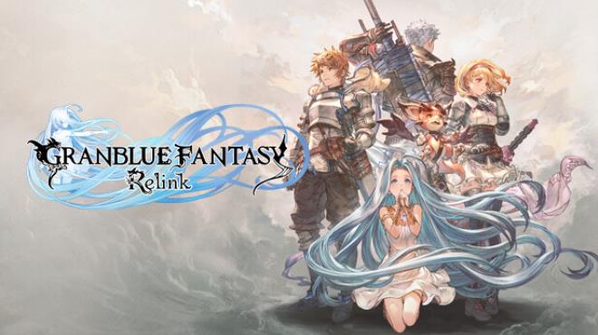 Granblue Fantasy Relink Update v1 2 1 incl DLC-RUNE Free Download