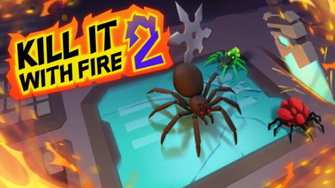 Kill It With Fire 2 v0.6.145 Free Download