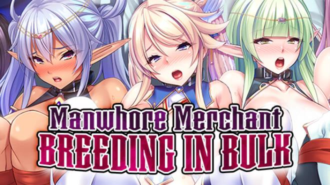 Manwhore Merchant: Breeding in Bulk Free Download