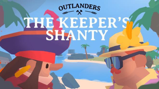 Outlanders The Keepers Shanty-SKIDROW Free Download