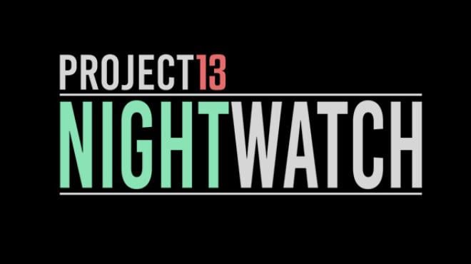 Project13 Nightwatch-TiNYiSO Free Download