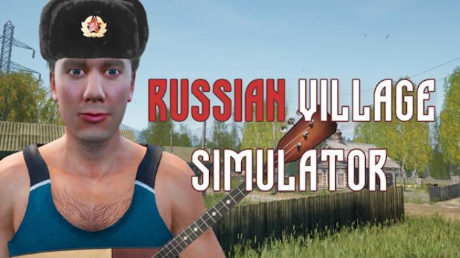 Russian Village Simulator Update v2 0 2-TENOKE Free Download