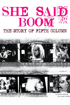 She Said Boom: The Story of Fifth Column Free Download