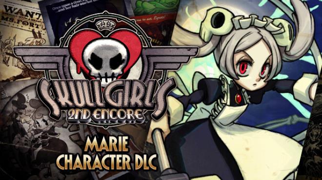 Skullgirls 2nd Encore Marie REPACK-SKIDROW Free Download