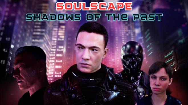 Soulscape Shadows of The Past Episode 1-TENOKE Free Download