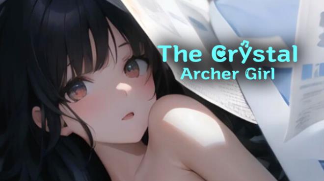 The Crystal Archer Girl Free Download