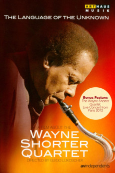 The Language of the Unknown: A Film About the Wayne Shorter Quartet Free Download