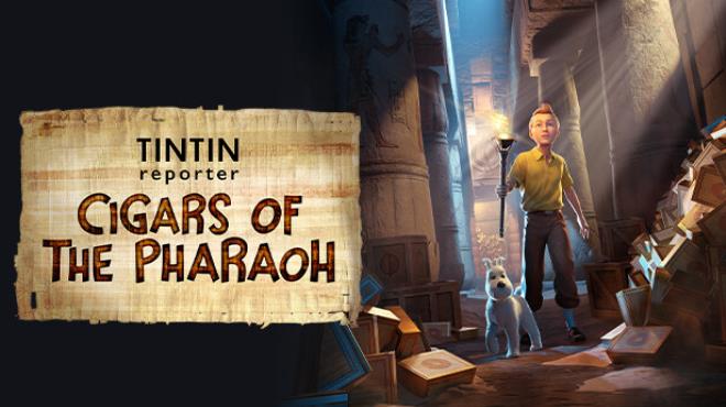 Tintin Reporter Cigars of the Pharaoh v20240404-Razor1911 Free Download