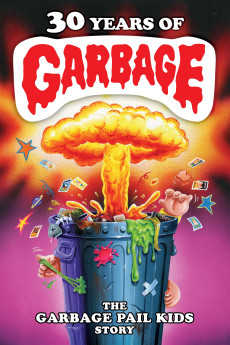 30 Years of Garbage: The Garbage Pail Kids Story Free Download