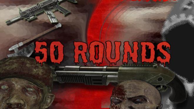 50 Rounds Free Download