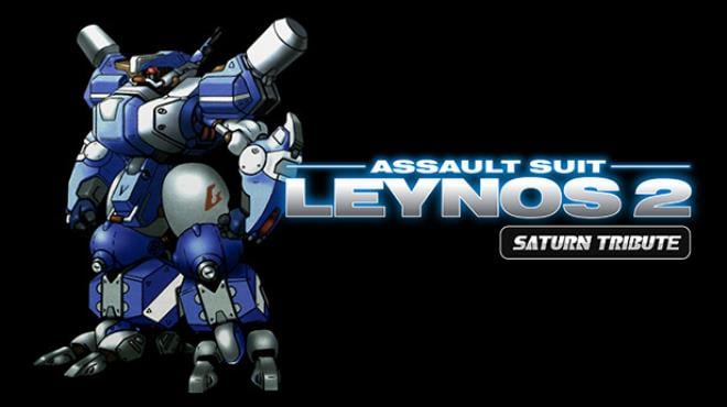 Assault Suit Leynos 2 Saturn Tribute Free Download