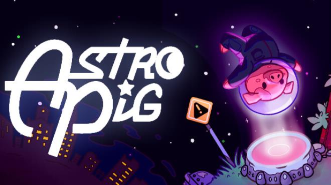 Astro Pig-TENOKE Free Download
