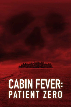 Cabin Fever 3: Patient Zero Free Download