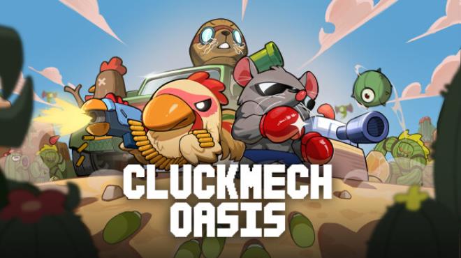 Cluckmech Oasis Free Download