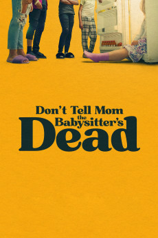 Don’t Tell Mom the Babysitter’s Dead Free Download