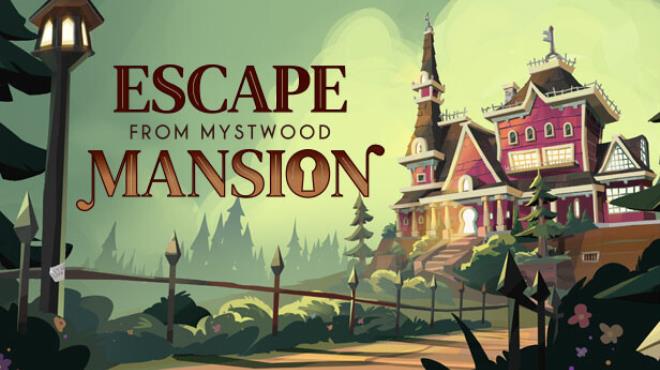 Escape From Mystwood Mansion Update v1 1 1-TENOKE Free Download