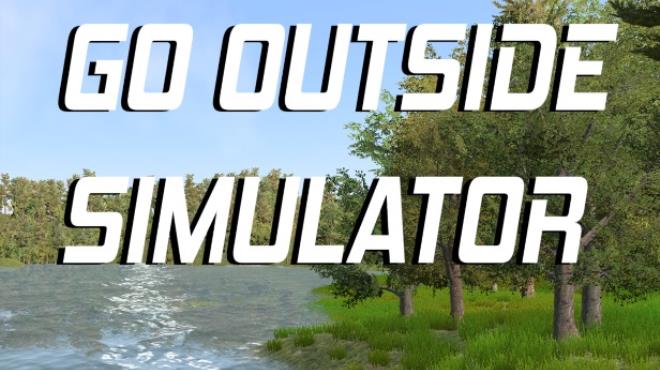 Go Outside Simulator-TENOKE Free Download