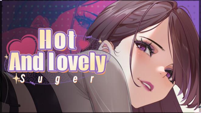 Hot And Lovely ：Suger Free Download