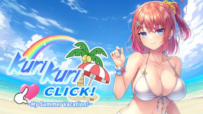 Kuri Kuri Click! ~My Summer Vacation!~ Free Download