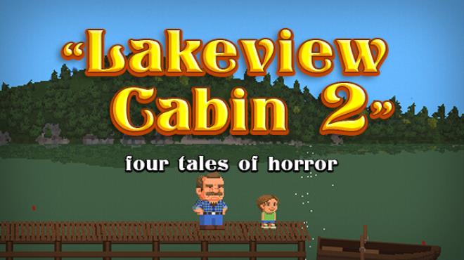 Lakeview Cabin 2 Update v1 02-TENOKE Free Download