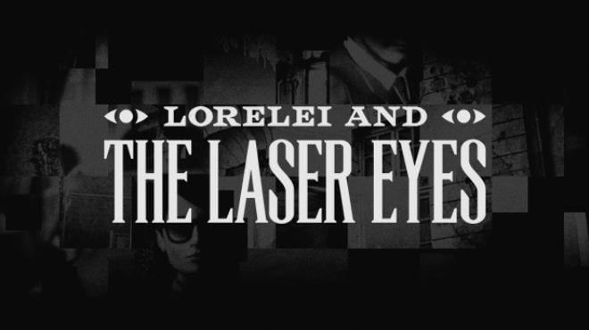 Lorelei and the Laser Eyes-TENOKE Free Download