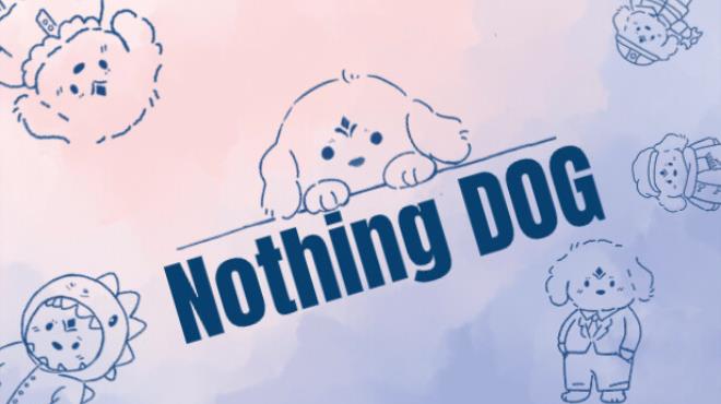 Nothing DOG-TENOKE Free Download