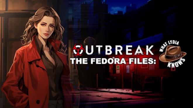 Outbreak The Fedora Files What Lydia Knows-TENOKE Free Download