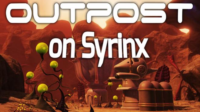 Outpost On Syrinx-TENOKE Free Download