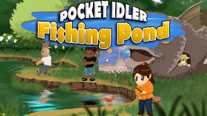 Pocket Idler: Fishing Pond Free Download