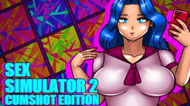 Sex Simulator 2: Cumshot Edition Free Download
