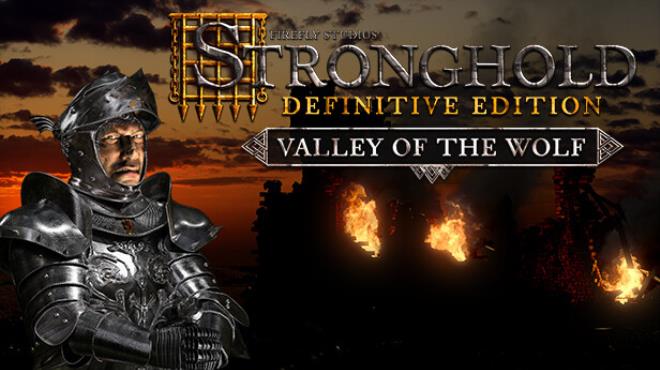 Stronghold Definitive Edition Valley of the Wolf-RUNE Free Download