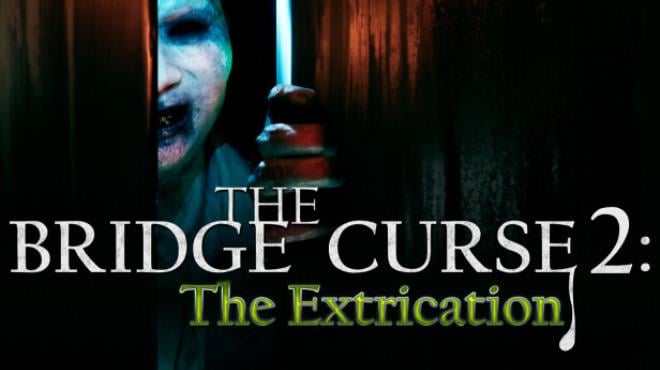 The Bridge Curse 2 The Extrication-TENOKE Free Download