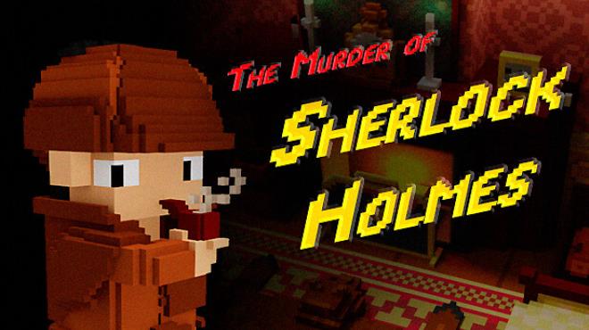 The Murder of Sherlock Holmes-GOG Free Download