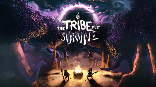 The Tribe Must Survive-TENOKE Free Download