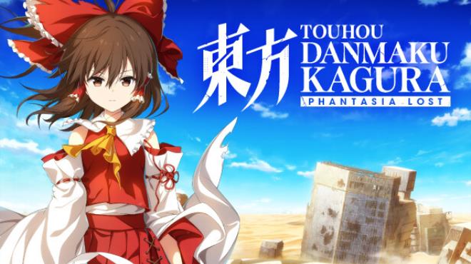 Touhou Danmaku Kagura Phantasia Lost Digital Deluxe Edition-TENOKE Free Download