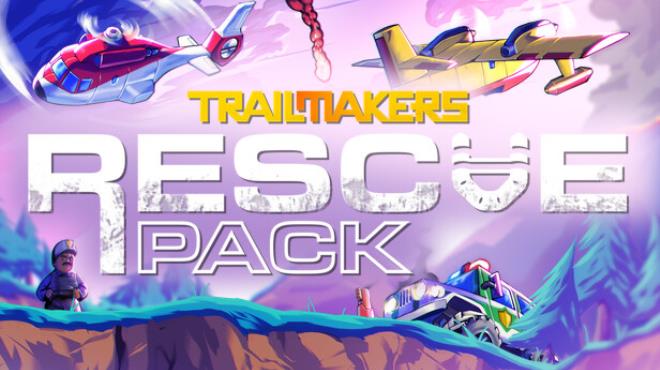 Trailmakers Rescue Pack Update v1 8 1 H2-TENOKE Free Download