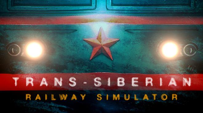 Trans-Siberian Railway Simulator Free Download